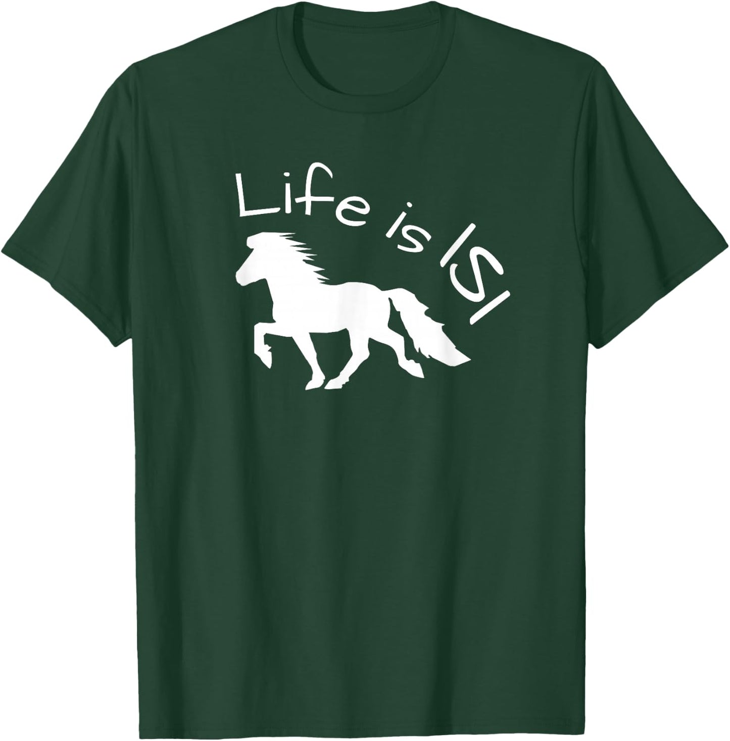 Schönes Islandpferd im Tölt – Life is ISI Statement T-Shirt - T-Shirt | Forest