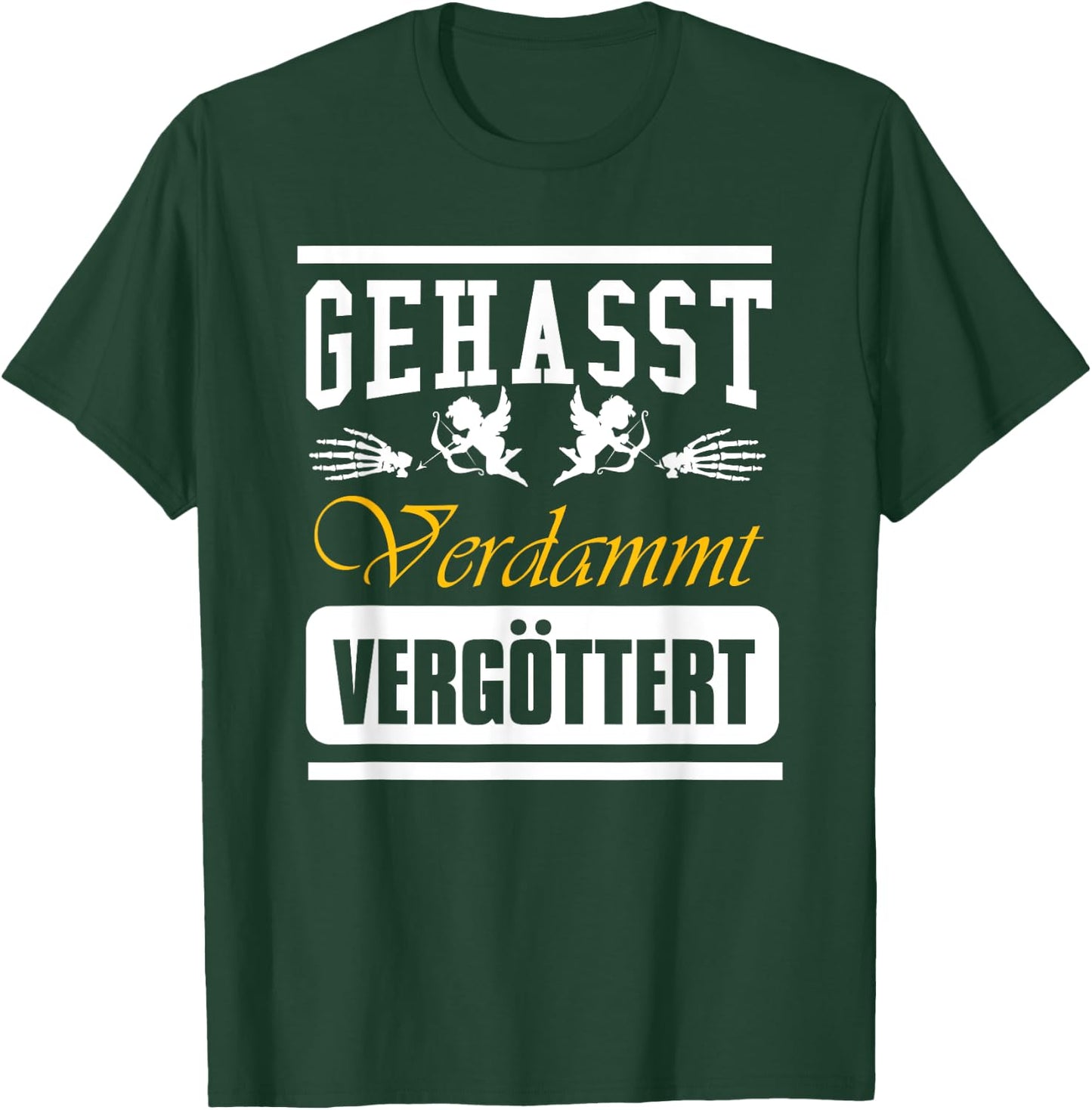 Geasst, Verdammt, Vergöttert , black T-Shirt - T-Shirt | Forest