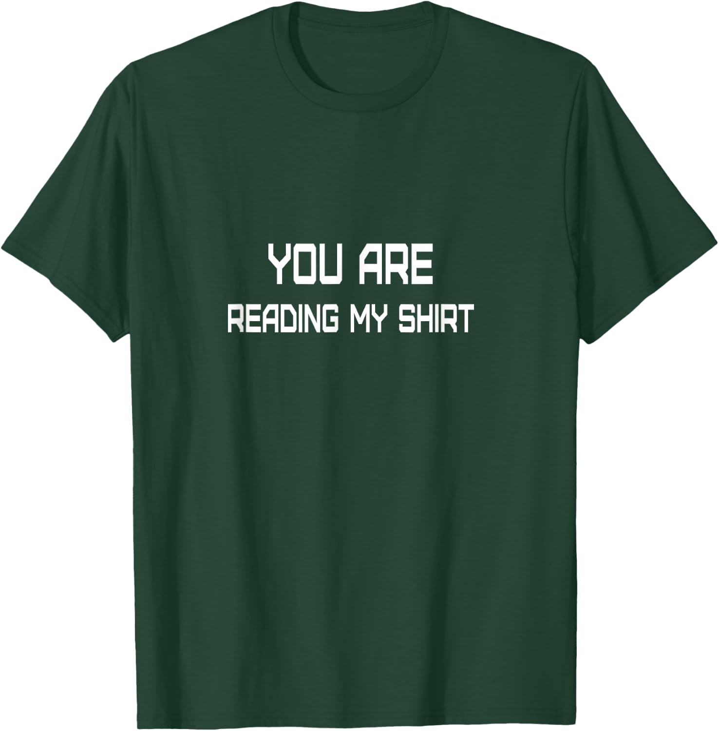 You are Reading My Mind T-Shirt - T-Shirt | Forest