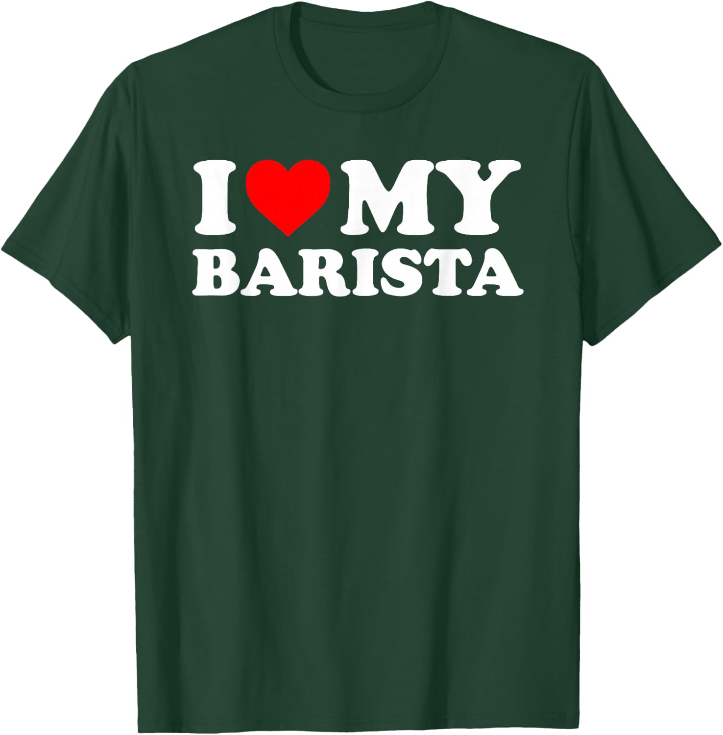 I Love My Barista - Red Heart T-Shirt - T-Shirt | Forest