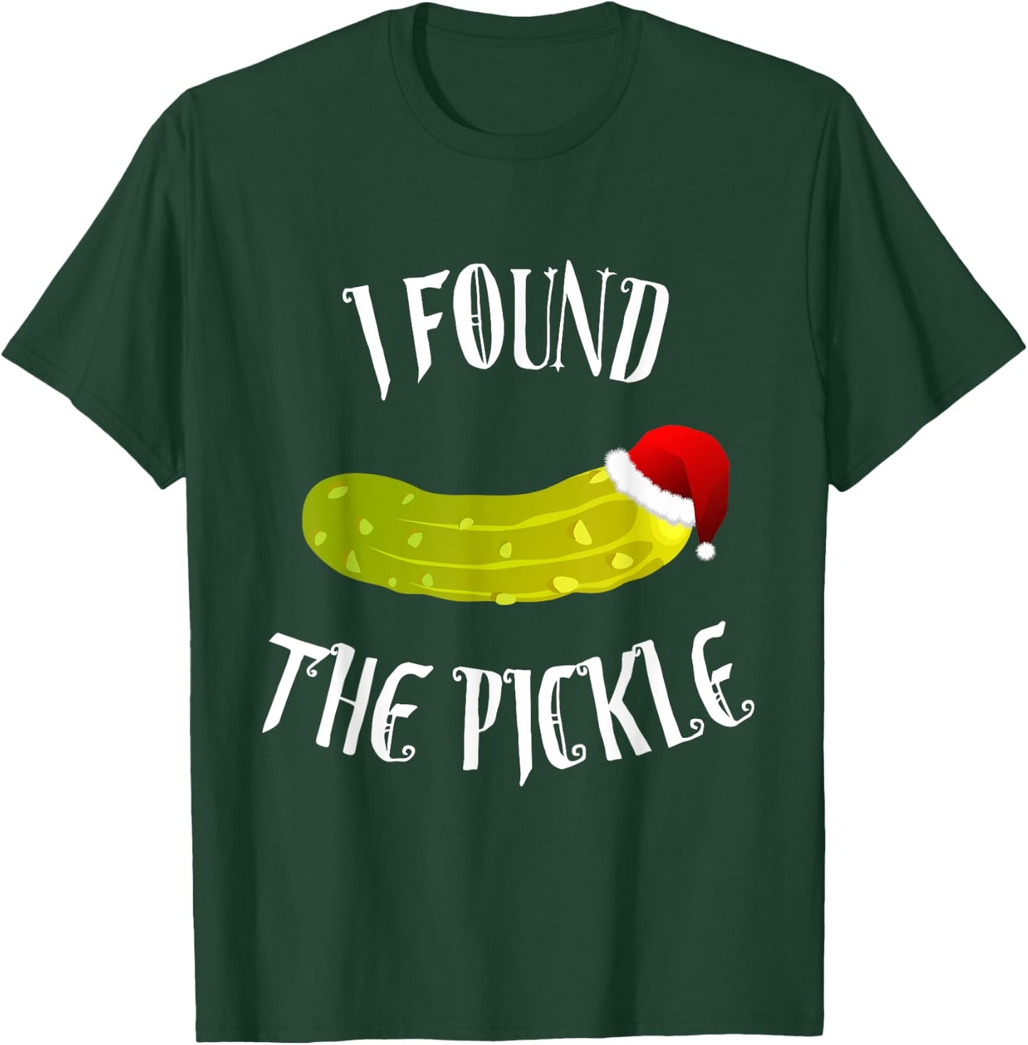 Christmas Pickle Shirt - German Holiday Tradition Gift T-Shirt - T-Shirt | Forest