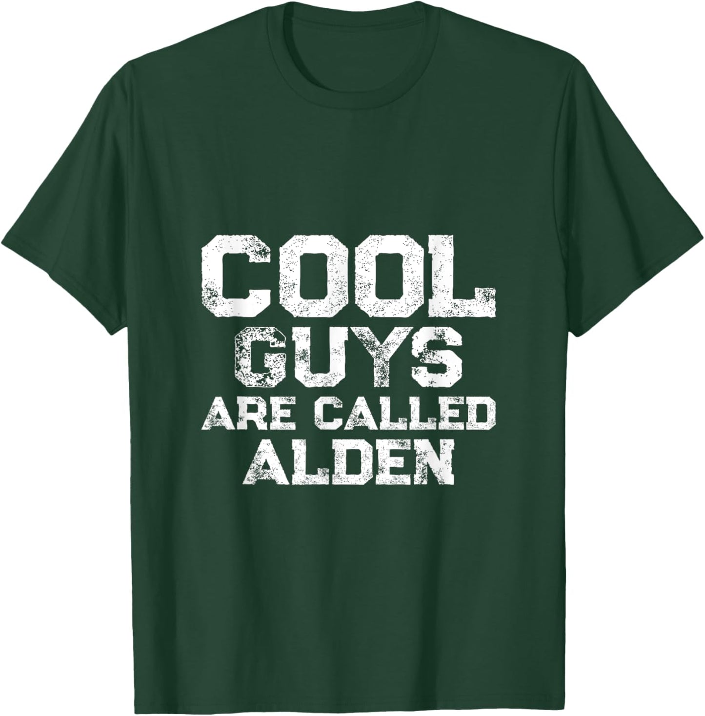 Cool guys are called Alden T-Shirt - T-Shirt | Forest