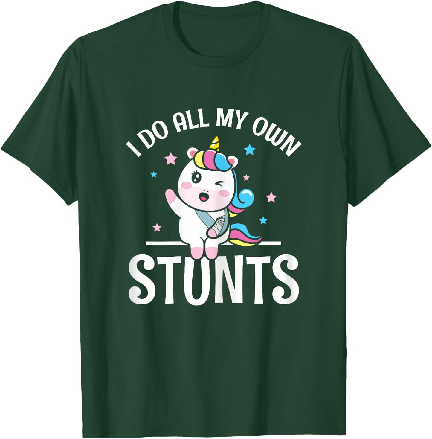 I All My own Stunts winking Unicorn with Broken Arm Wrist T-Shirt - T-Shirt | Forest