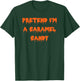 Happy Halloween Pretend I’m a Caramel Candy Spooky Costume T-Shirt - T-Shirt | Forest