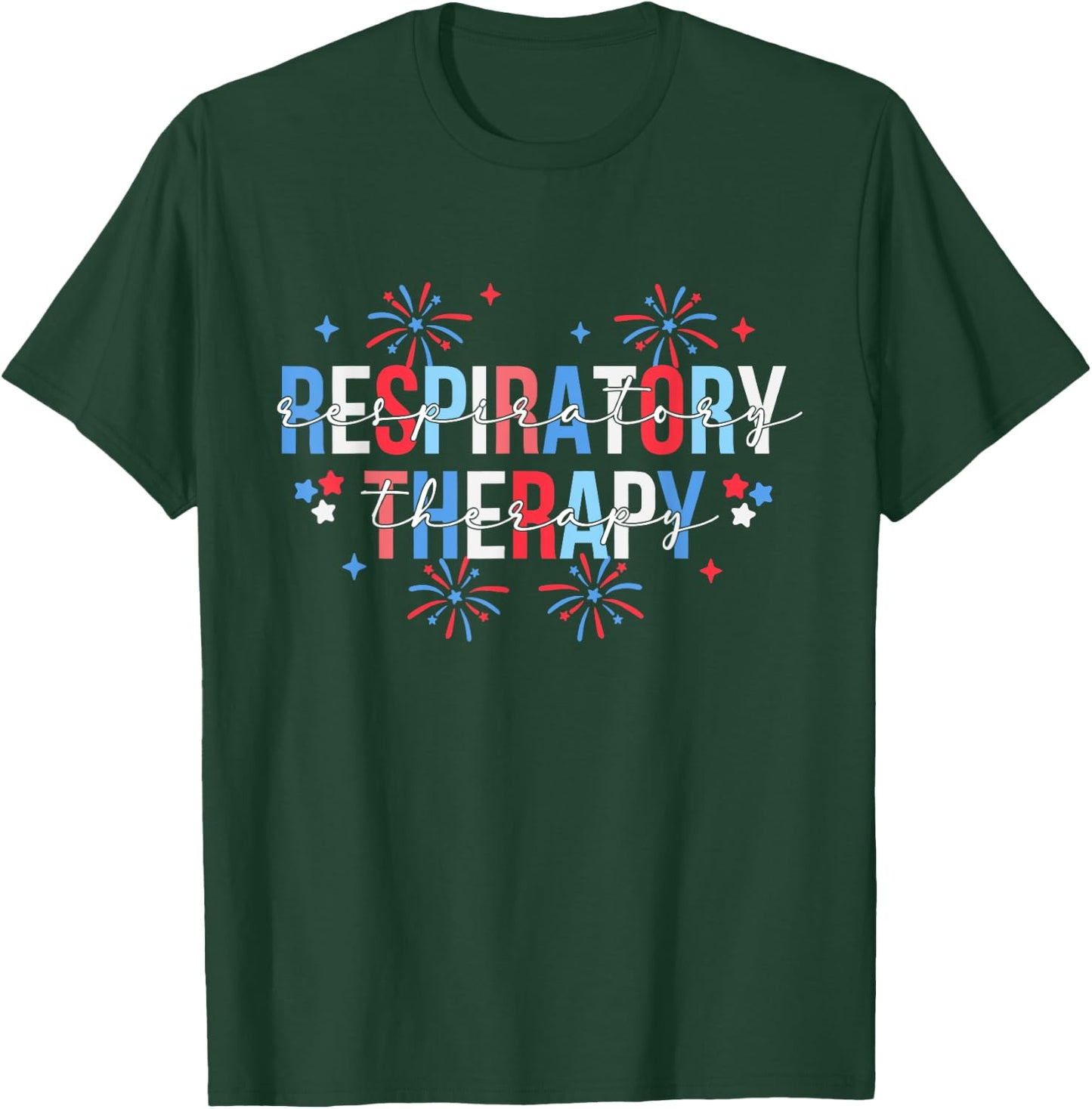 Respiratory Therapist Stethoscope 4th July Nursing RT Staff T-Shirt - T-Shirt | Forest