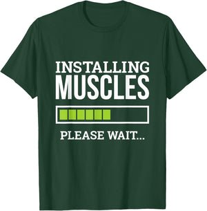 Funny Workout Gym Installing Muscles Please Wait T-Shirt - T-Shirt | Forest