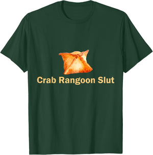 Crab Rangoon Slut Crab Rangoon Lovers Funny T-Shirt - T-Shirt | Forest