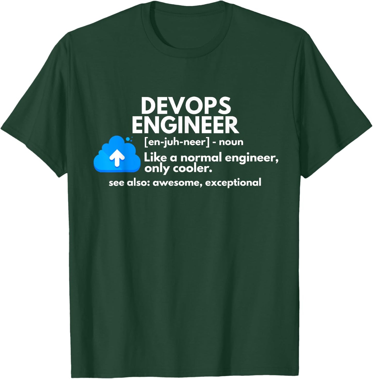 DevOps Engineer Definition Funny Engineering T-Shirt - T-Shirt | Forest