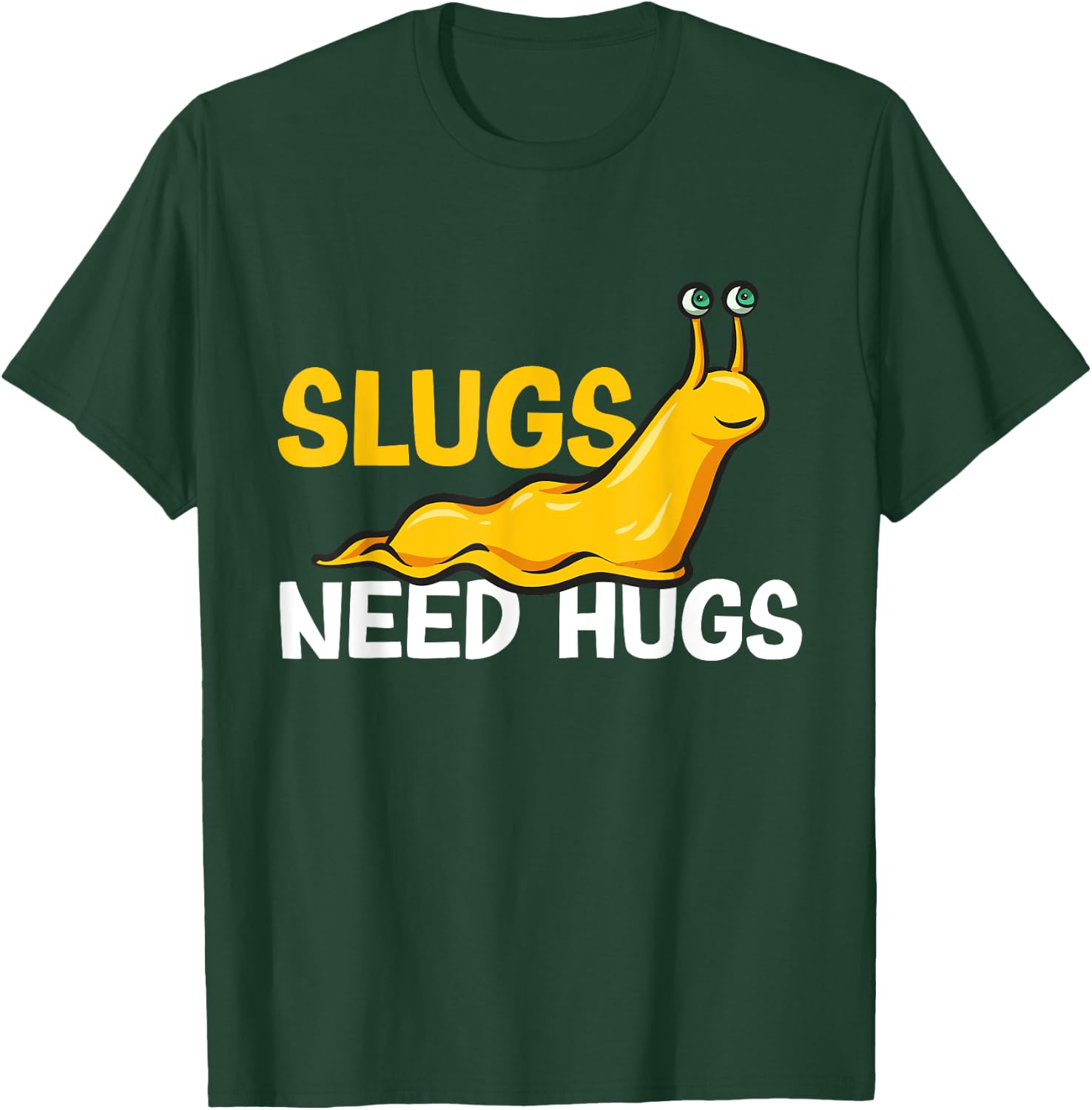 Slugs Needs Hugs Banana Slug T-Shirt - T-Shirt | Forest