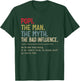 Popi The Man The Myth The Bad Influence He Knows Everything T-Shirt - T-Shirt | Forest