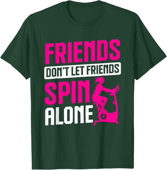 Spinning Class Friends don't let friends Spin Class Gym T-Shirt - T-Shirt | Forest