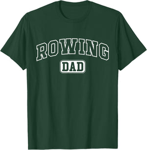 Rowing Dad Funny Athletic Lettering Fathers Day Coach Rower T-Shirt - T-Shirt | Forest