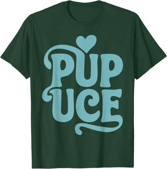Funny PUPUCE Gift a PUPUCE Humor Gift Funny , Black, S T-Shirt - T-Shirt | Forest