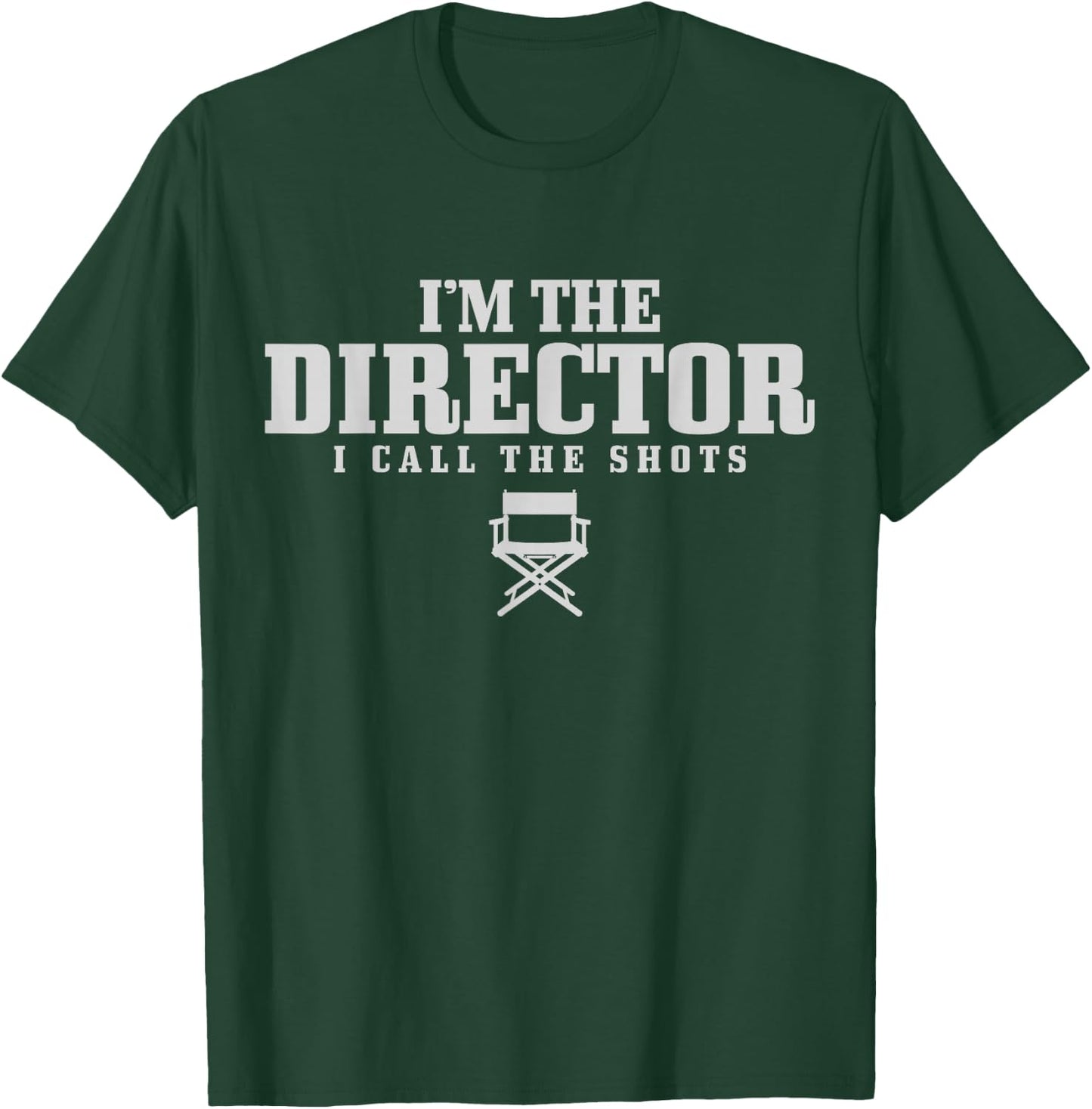 Movie Director I Call The Shots Film Maker Gift T-Shirt - T-Shirt | Forest