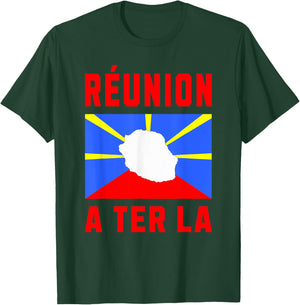 Île de la Réunion A'Ter Là Idée-cadeau Créole Réunionnais T-Shirt - T-Shirt | Forest