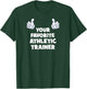 Your Favorite Athletic Trainer Funny Co-Worker On The Job T-Shirt - T-Shirt | Forest