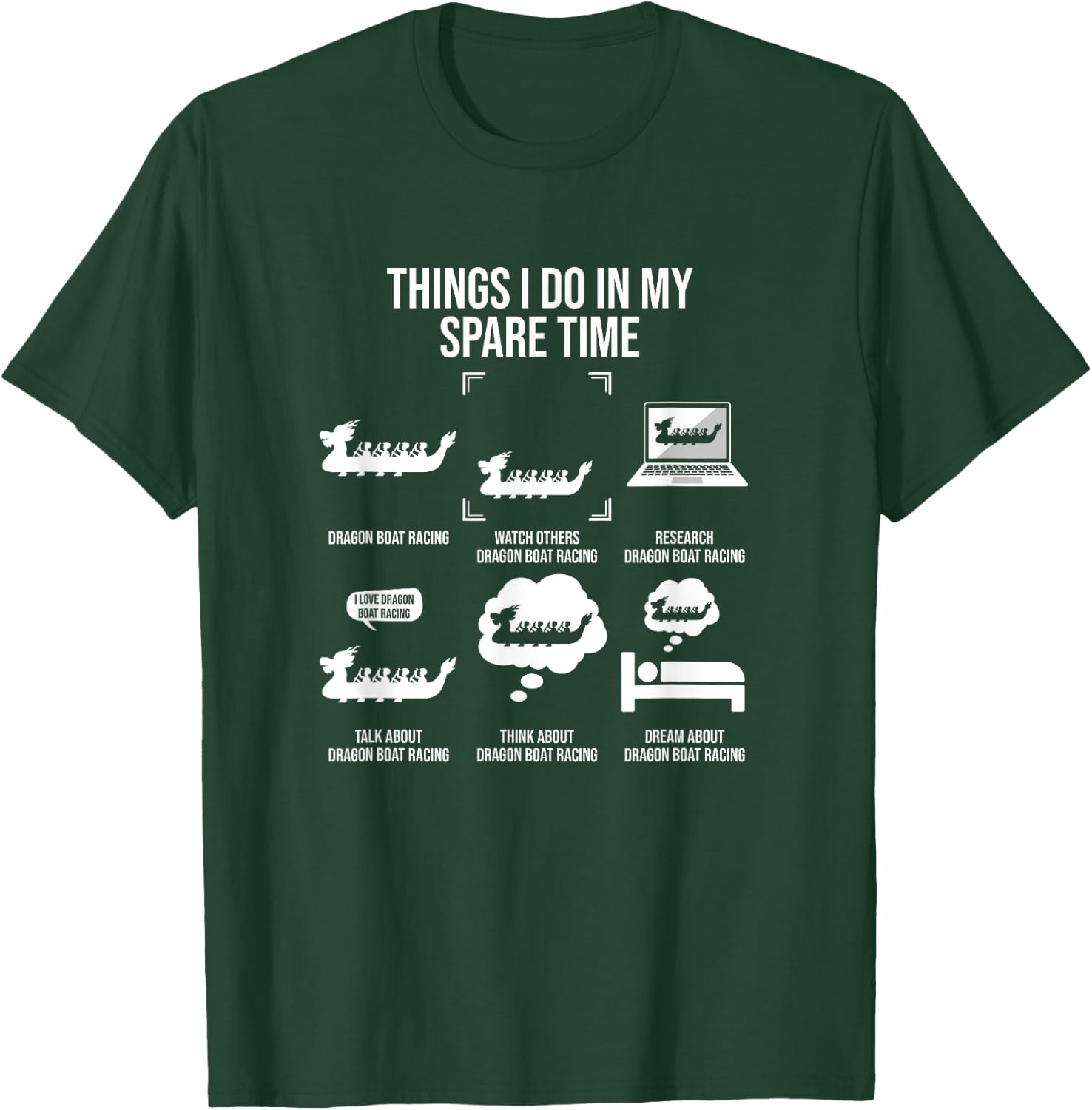 Things I Do In My Spare Time, Dragon Boat Racing T-Shirt - T-Shirt | Forest