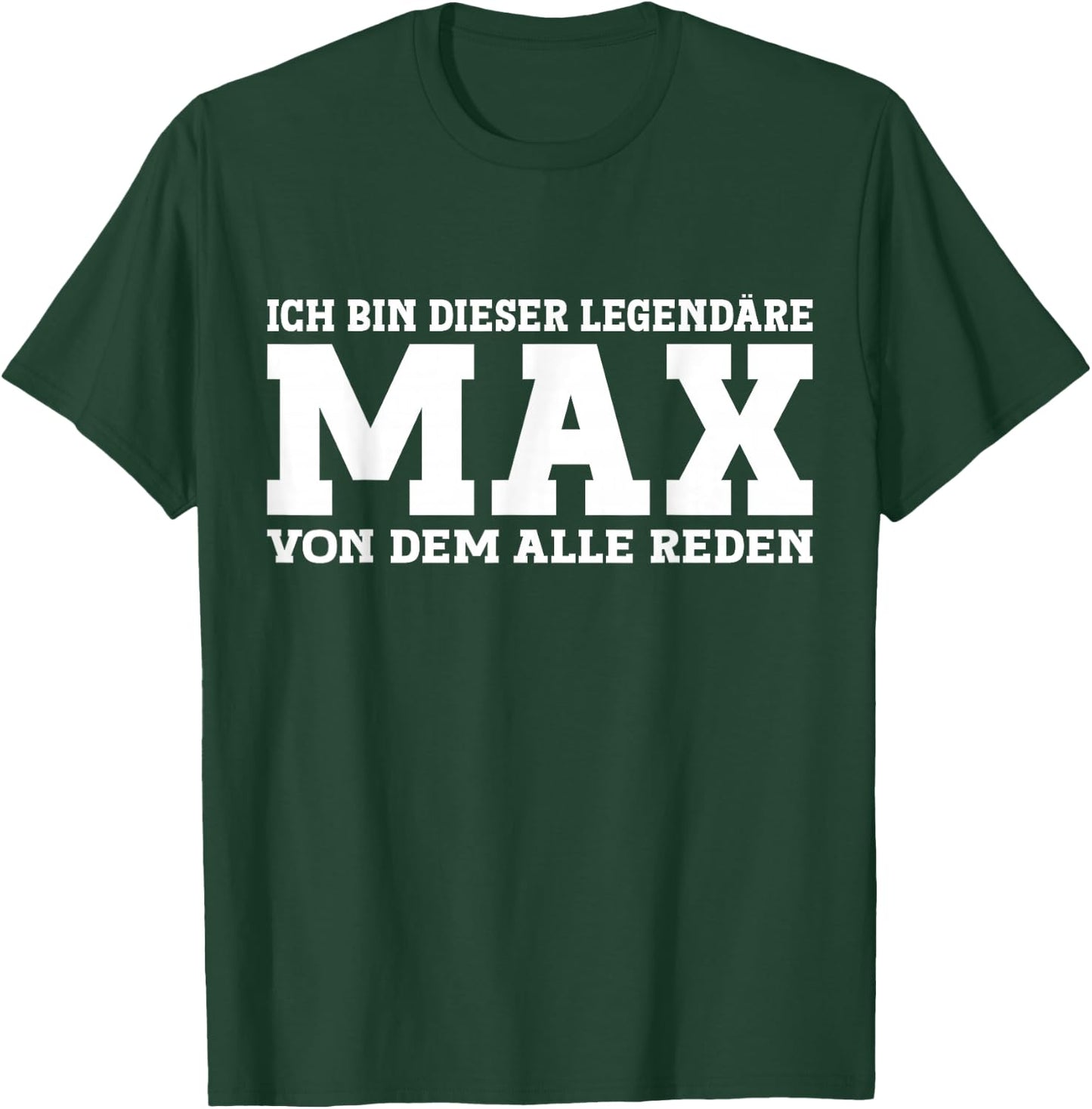 Max - Funny First Name Saying Max , black T-Shirt - T-Shirt | Forest