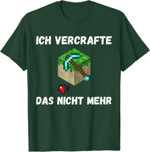 with German Text "Ich vercrafte das alles nicht mehr, black T-Shirt - T-Shirt | Forest
