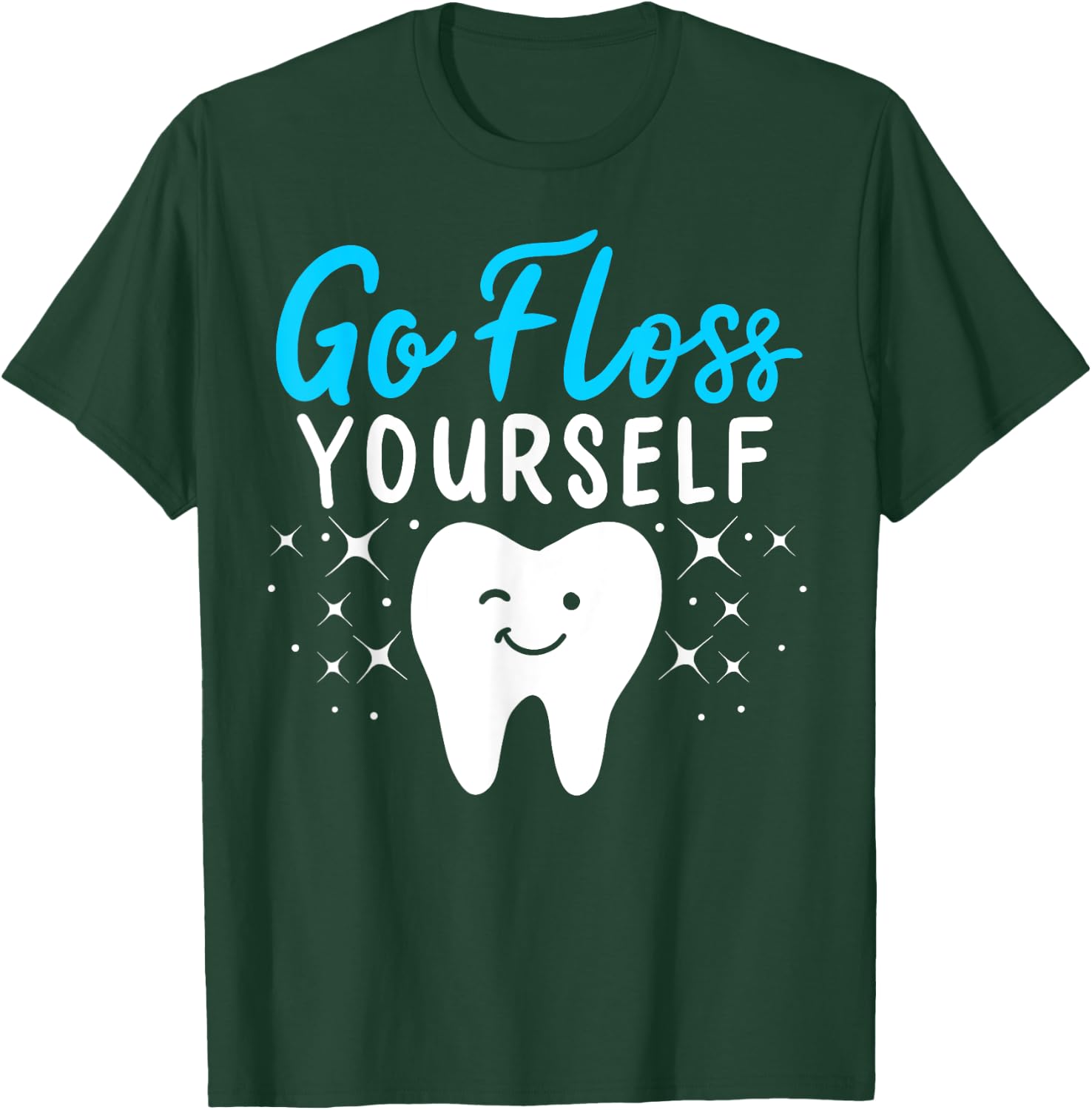 Dental Assistant Hygienist Dentist Tooth Gift T-Shirt - T-Shirt | Forest