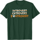 Introvert Extrovert Dogtrovert T-Shirt - T-Shirt | Forest