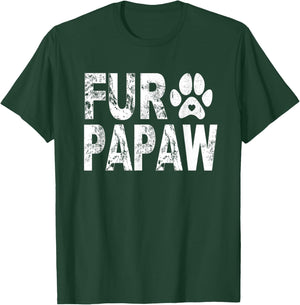Funny Fur Papaw Shirt Pet Lover Dog Dad Fathers Day Women T-Shirt - T-Shirt | Forest