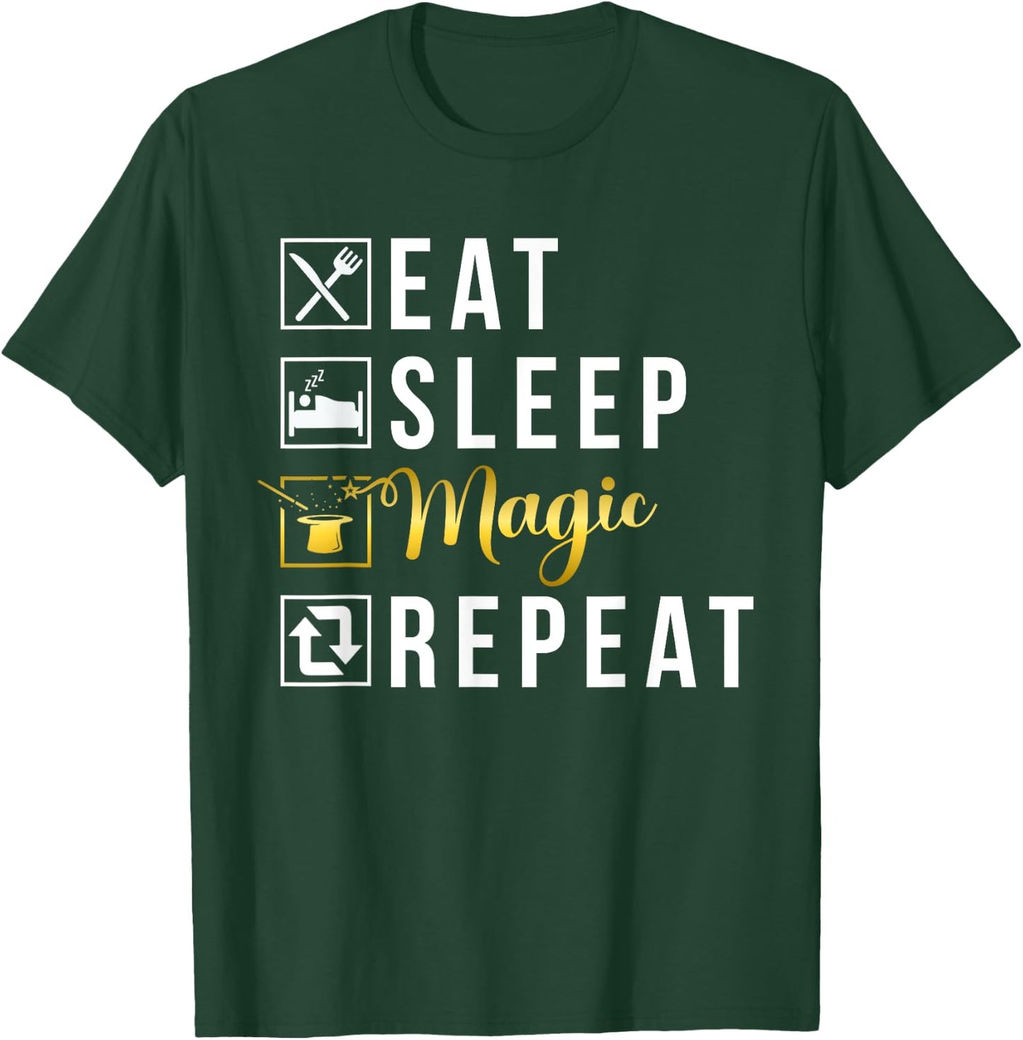 Magician Costume Eat Sleep Magic Repeat Magician T-Shirt - T-Shirt | Forest