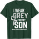 I Wear Grey For Son Brain Cancer Awareness Brain Tumor T-Shirt - T-Shirt | Forest