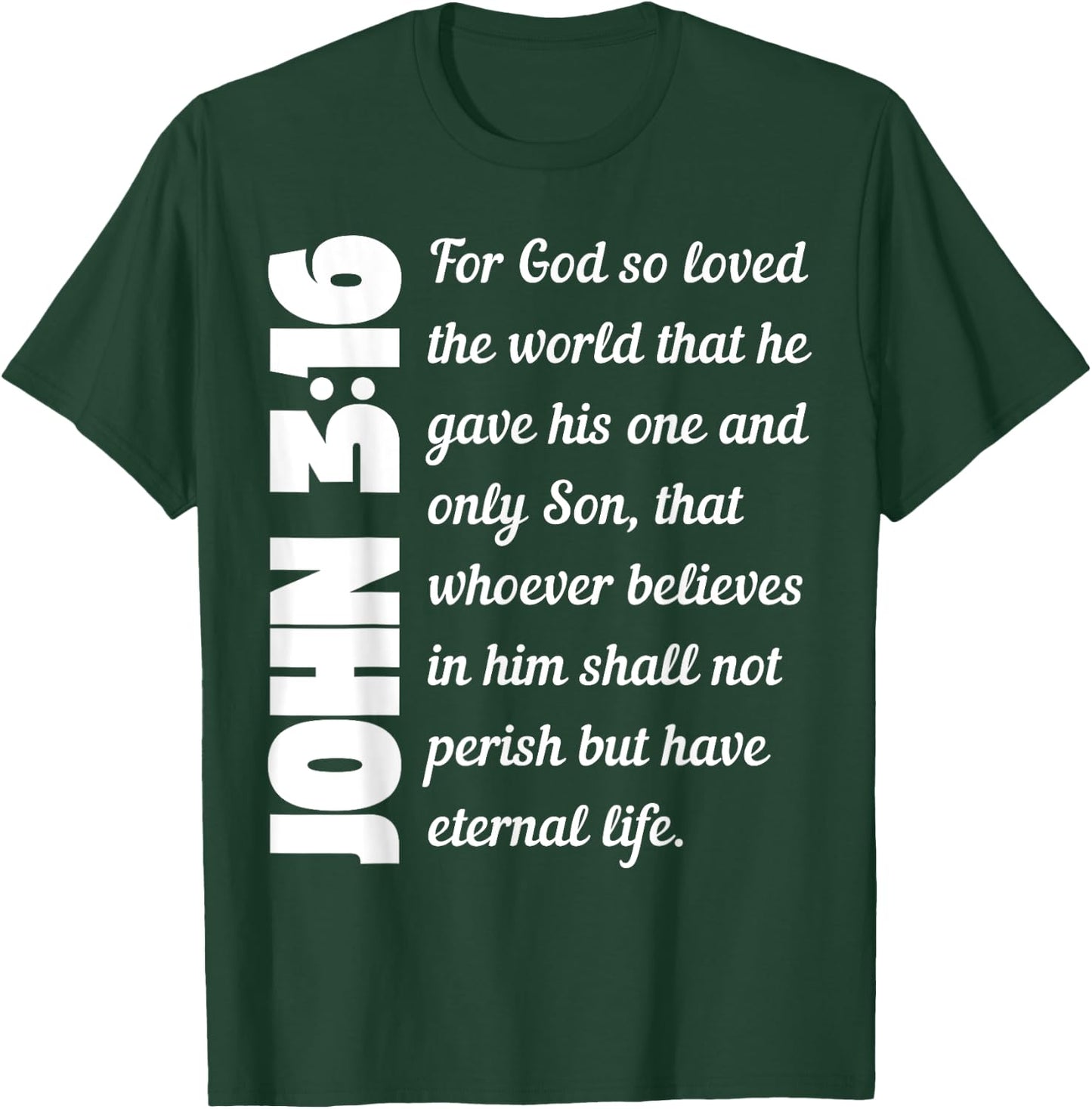 For God so loved the world John 3:16 T-Shirt - T-Shirt | Forest