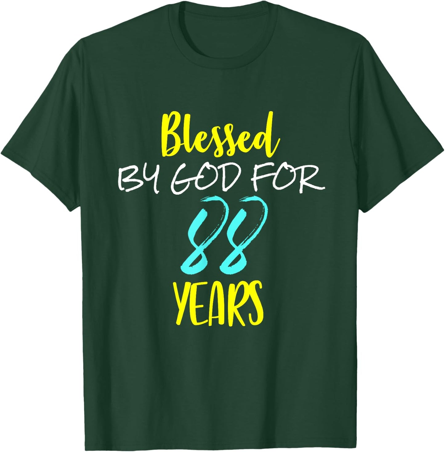 Blessed By God For 88 Years Happy 88th Birthday Gift T-Shirt - T-Shirt | Forest
