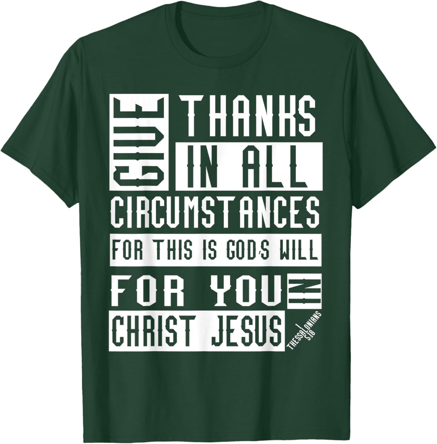 1 Thessalonians 5:18 Christian Bible Verse T-Shirt - T-Shirt | Forest