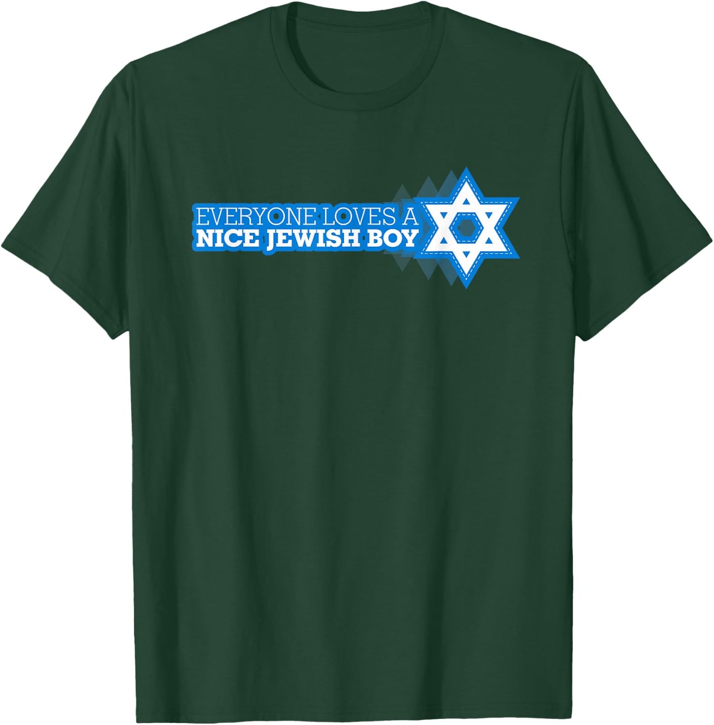 Everyone Loves A Nice Jewish Boy Funny Star Of David Shirt T-Shirt - T-Shirt | Forest