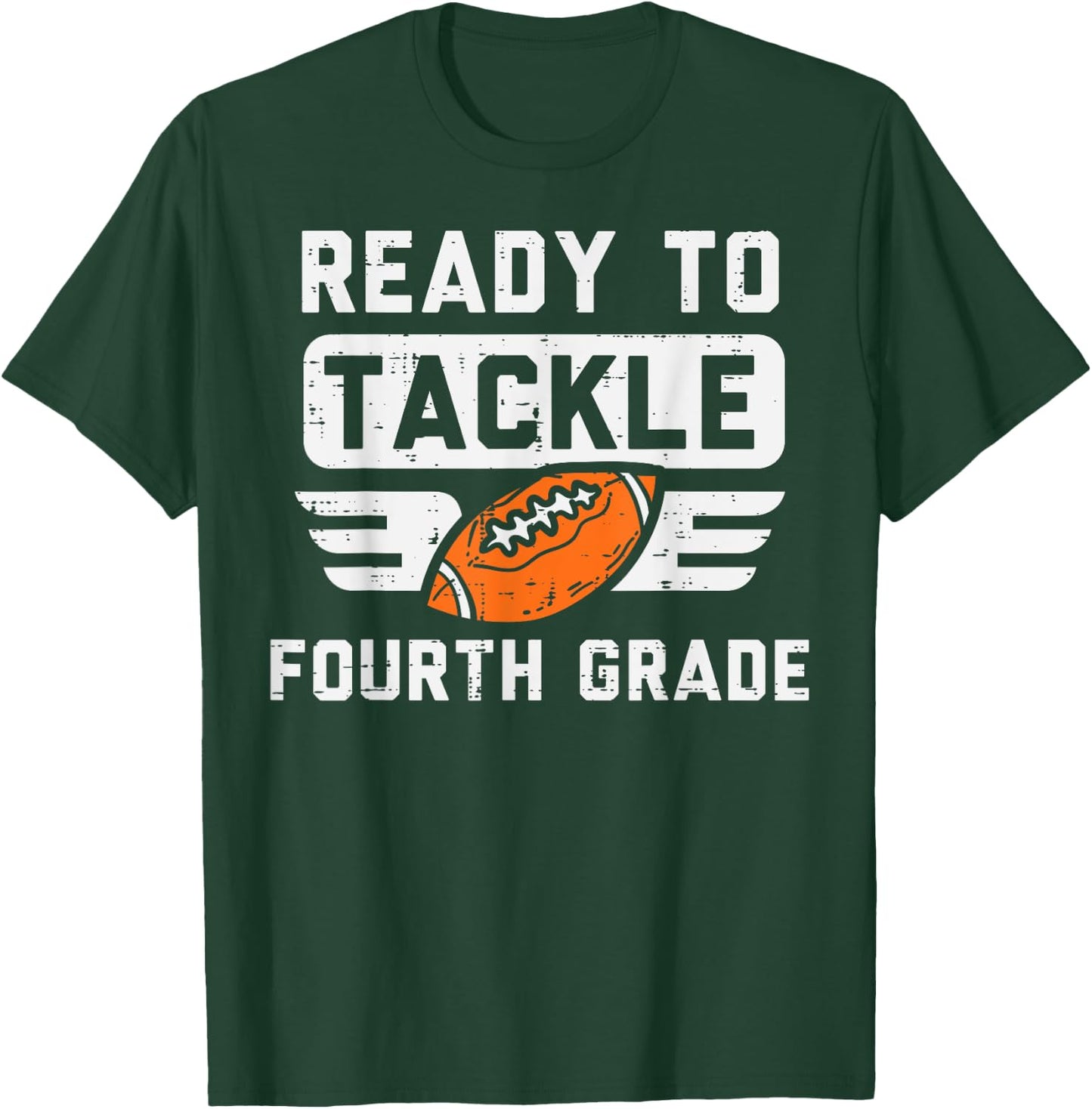 Ready To Tackle 4th Fourth Grade Football First Day School T-Shirt - T-Shirt | Forest