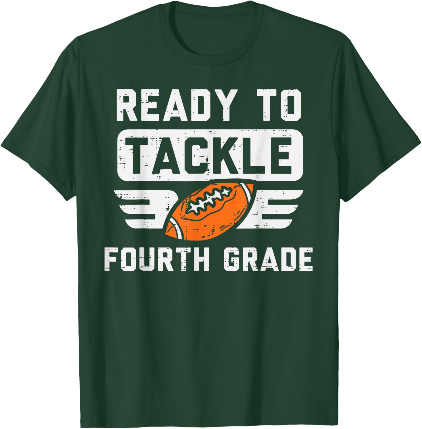 Ready To Tackle 4th Fourth Grade Football First Day School T-Shirt - T-Shirt | Forest