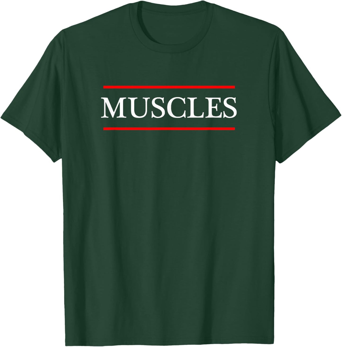 that says the Word - MUSCLES - on it | Adult Youth T-Shirt - T-Shirt | Forest