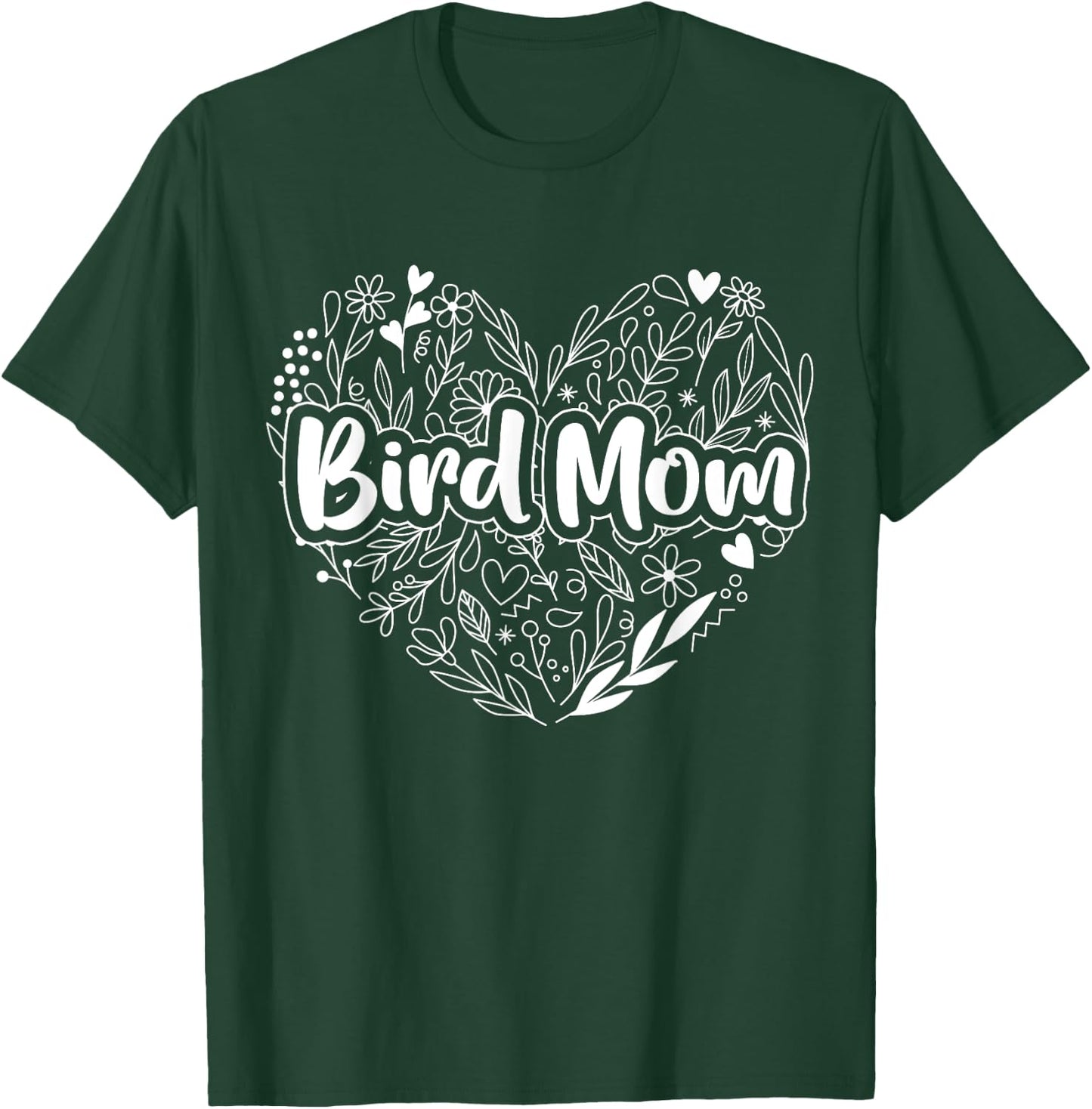 Bird Mom for Mom's Who Love Bird - Bird Mom T-Shirt - T-Shirt | Forest