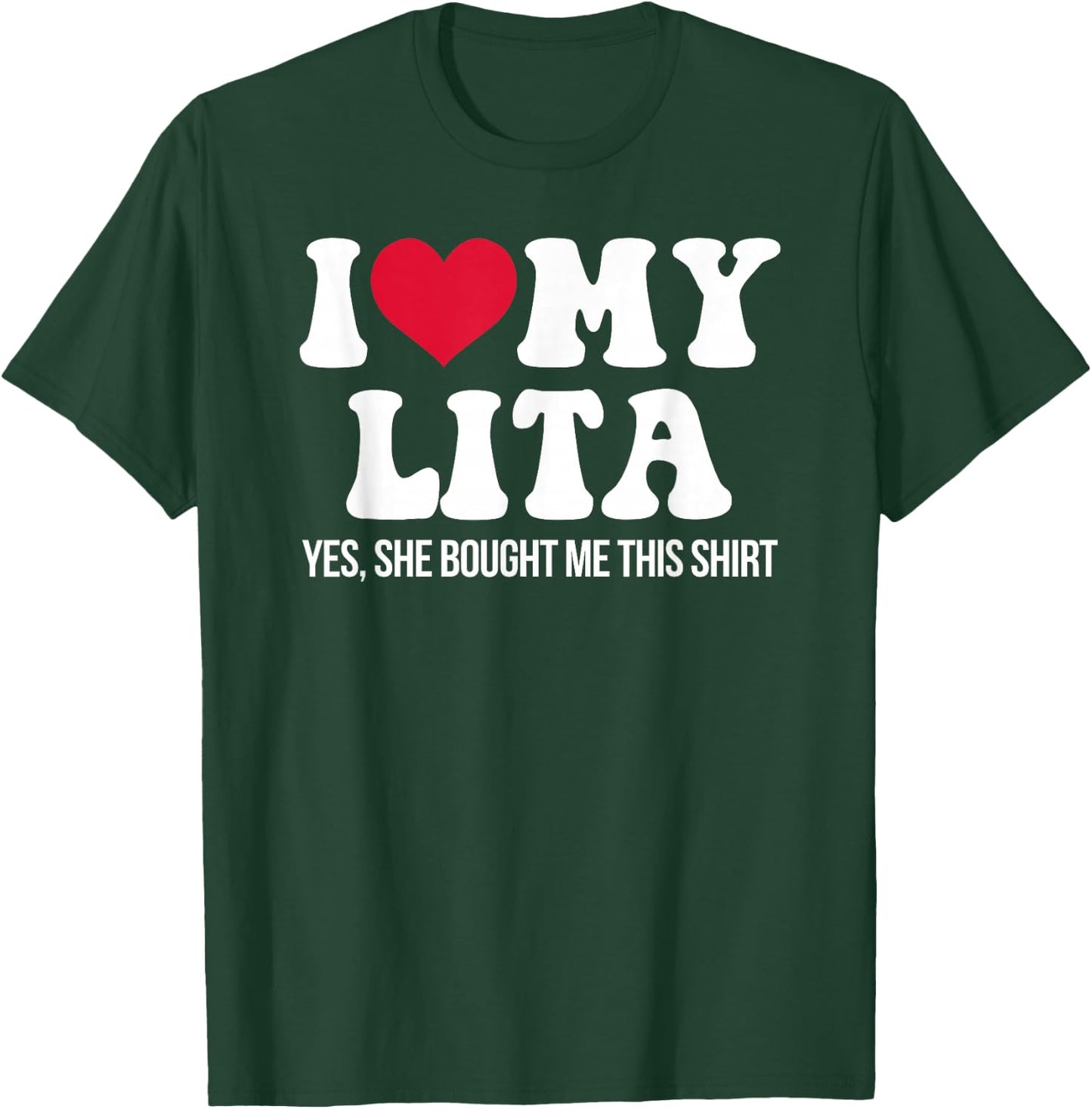 I Love My Lita, I Heart My Lita Shirt for Grandkids Grandson T-Shirt - T-Shirt | Forest