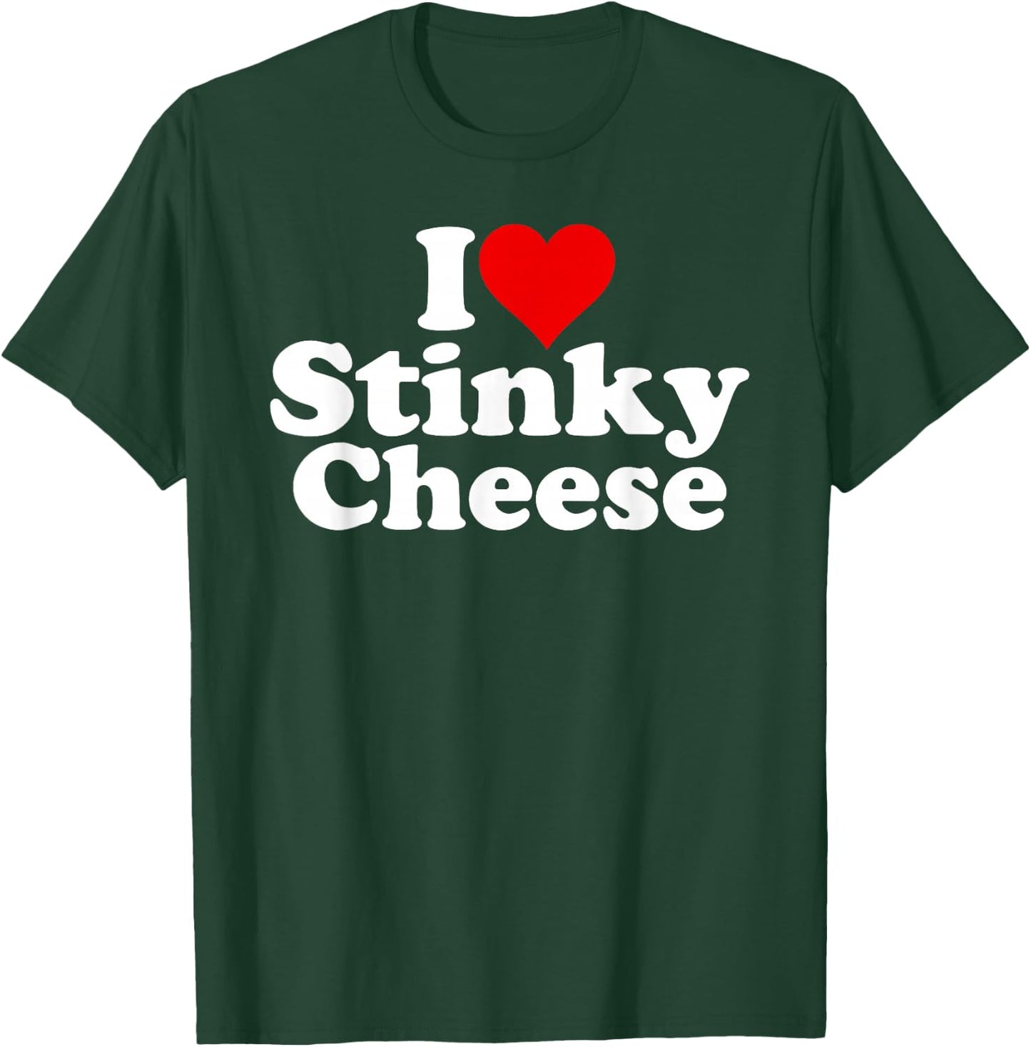 I Love Heart Stinky Cheese T-Shirt - T-Shirt | Forest