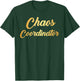 Chaos Coordinator Gold Good Life T-Shirt - T-Shirt | Forest
