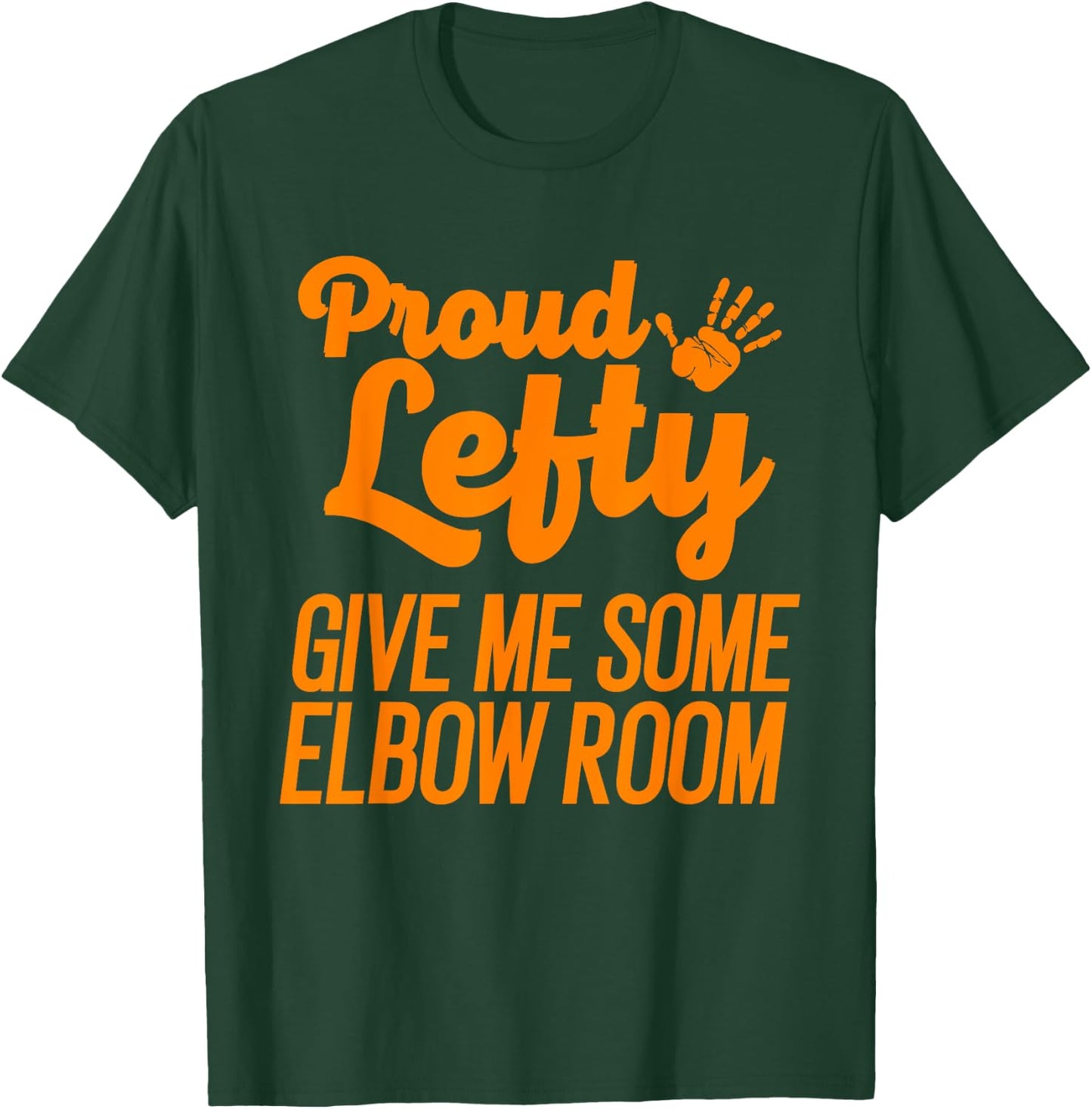 Funny Left Handed Gift Kids Men Women Cool Proud Lefty T-Shirt - T-Shirt | Forest