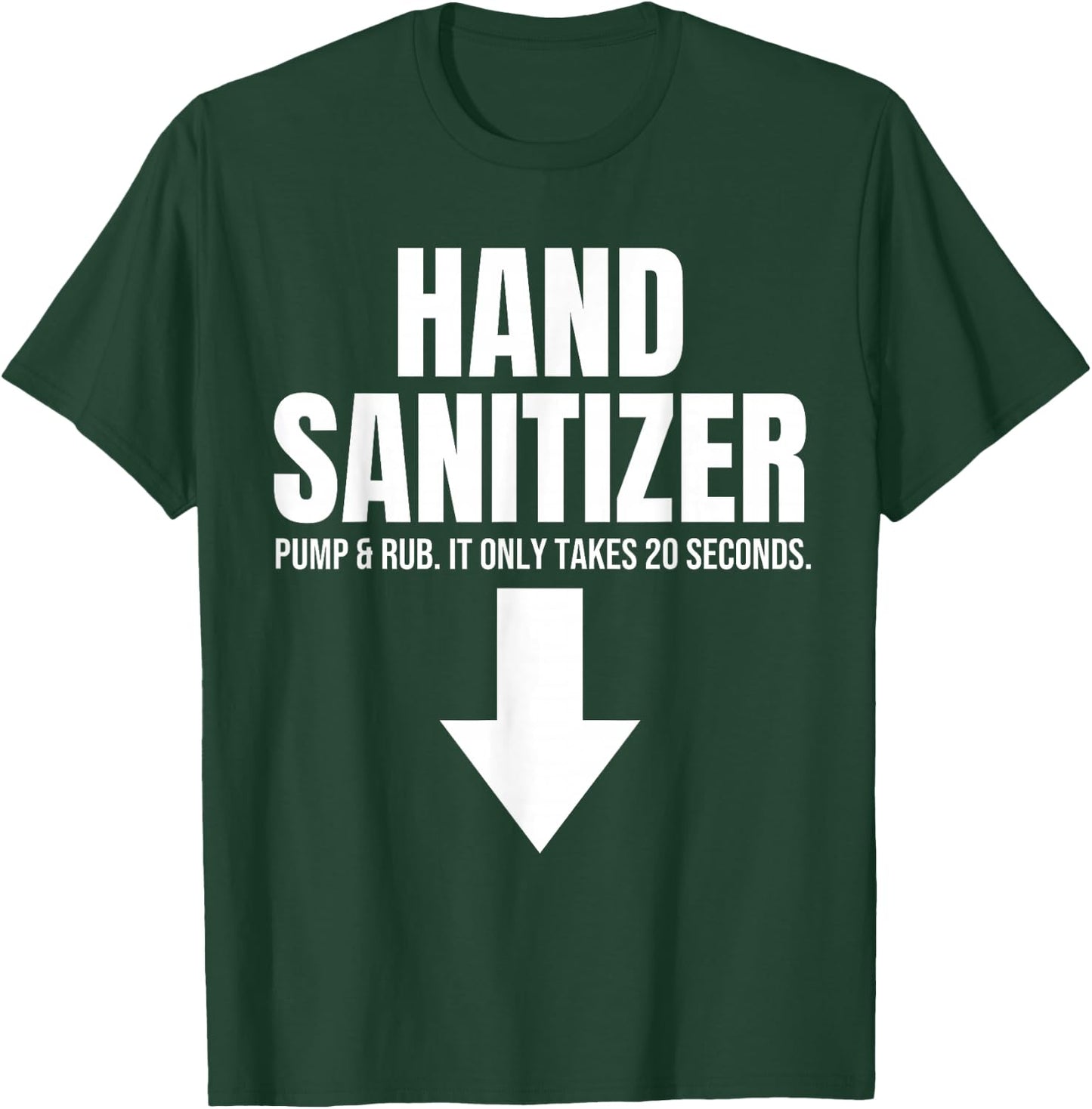 Hand Sanitizer Pump & Rub Humor Adult Humor Rude , Black, S T-Shirt - T-Shirt | Forest