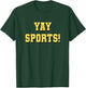 Yay Sports! - Yellow Letters T-Shirt - T-Shirt | Forest