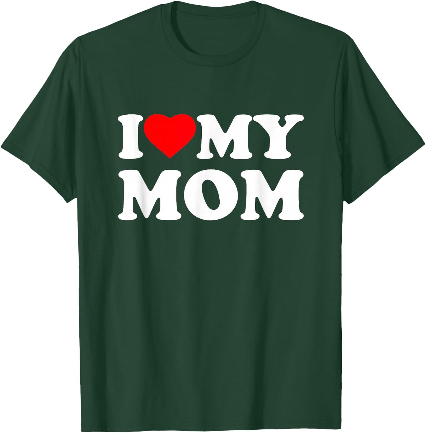 I Love My Mom Heart Family Grandma T-Shirt - T-Shirt | Forest