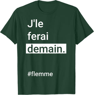 I Will Do It Tomorrow #Flemme - Humour Flemmard Procrastination , Black, S T-Shirt - T-Shirt | Forest
