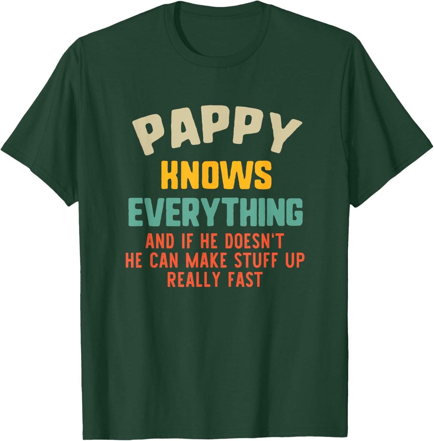 Pappy Knows Everything Vintage Grandpa Funny T-Shirt - T-Shirt | Forest