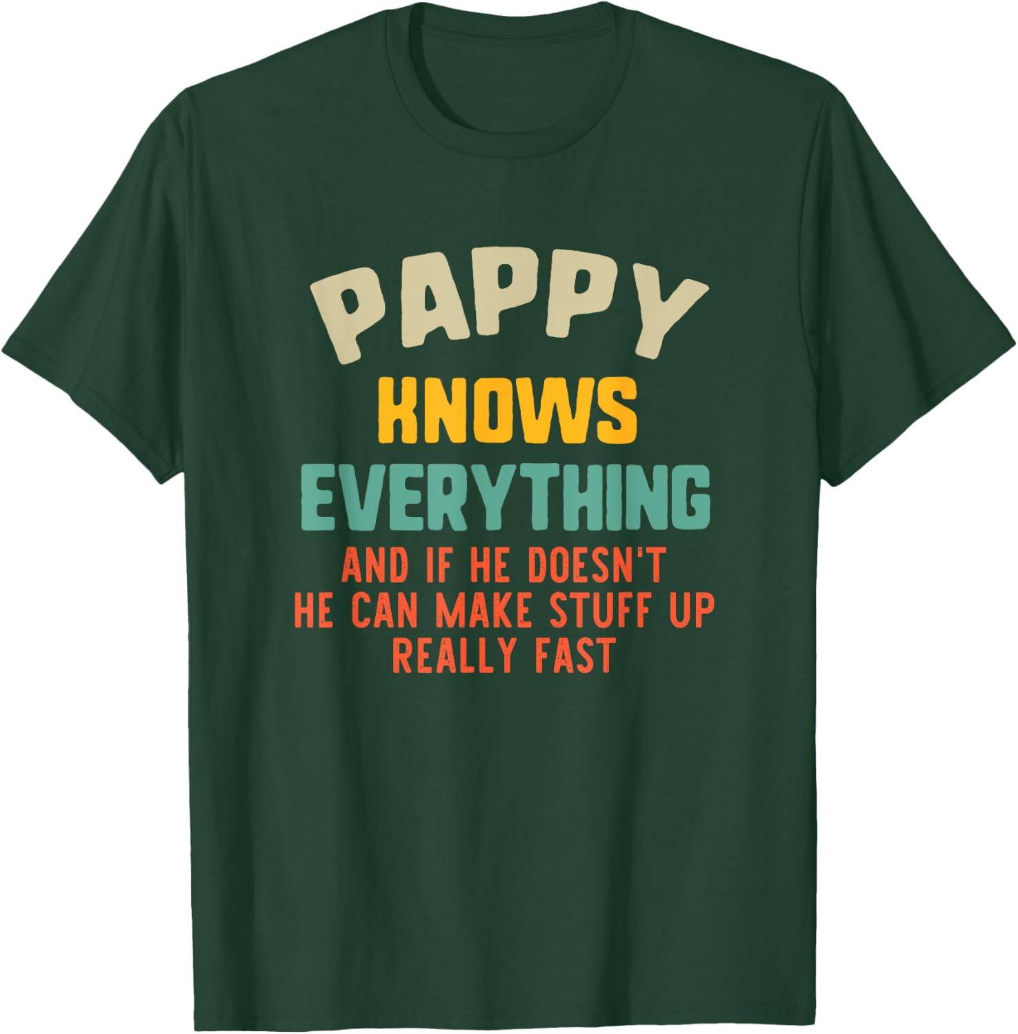 Pappy Knows Everything Vintage Grandpa Funny T-Shirt - T-Shirt | Forest