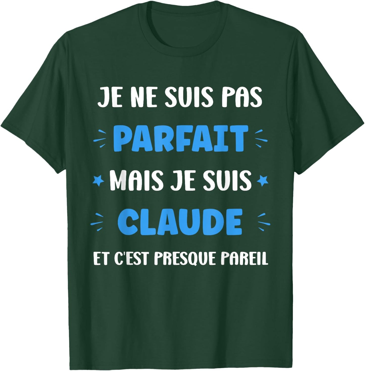 I am not perfect but I am Claude , Black, S T-Shirt - T-Shirt | Forest