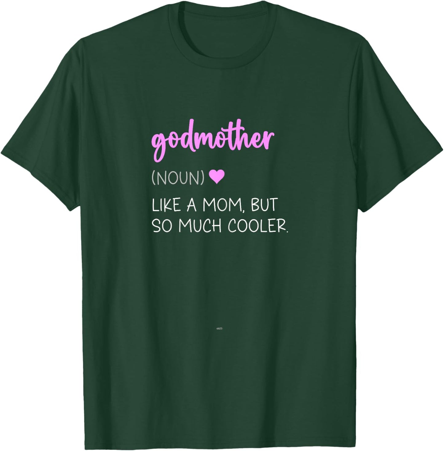 Godmother Definition Cute Mother's Day Noun T-Shirt - T-Shirt | Forest