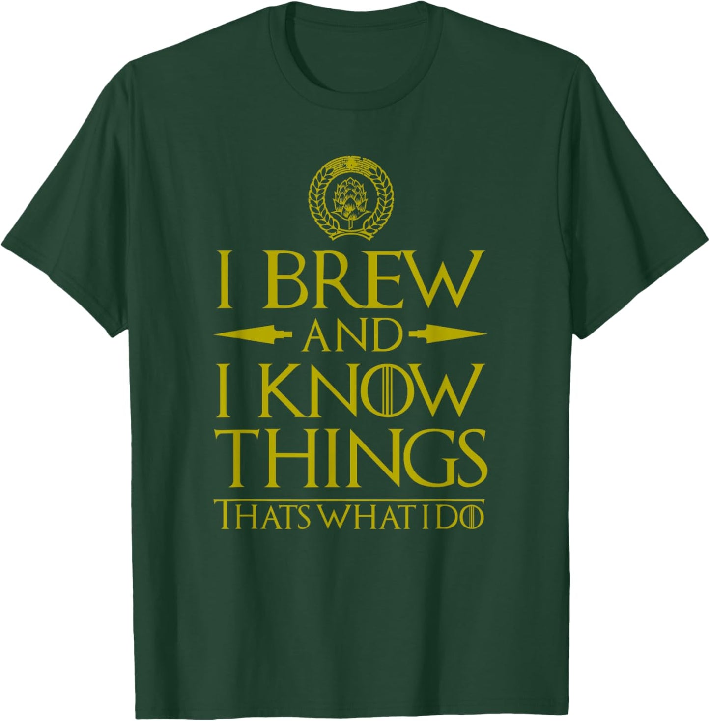 I Brew and I Know Things Funny Home Brewing Beer T-Shirt - T-Shirt | Forest