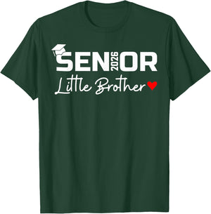 Senior 2026 Little Brother of a Graduate Class of 2026 T-Shirt - T-Shirt | Forest